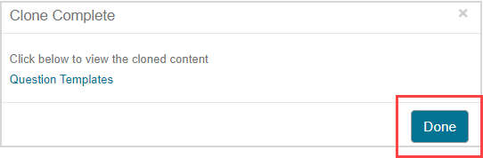 In the Clone Complete popup window, the Done button is highlighted.